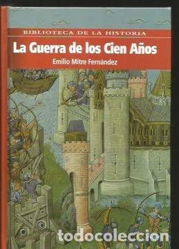 Libros de segunda mano: GUERRA DE LOS CIEN A?OS LIBROS, LA (ALBA CLASICA)