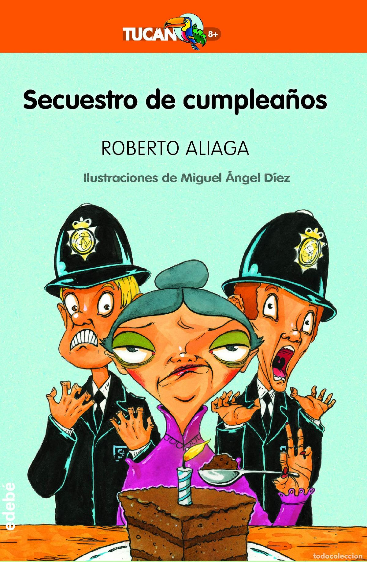 Libros de segunda mano: Secuestro De Cumplea&ntilde;os (TUC&Aacute;N +8)