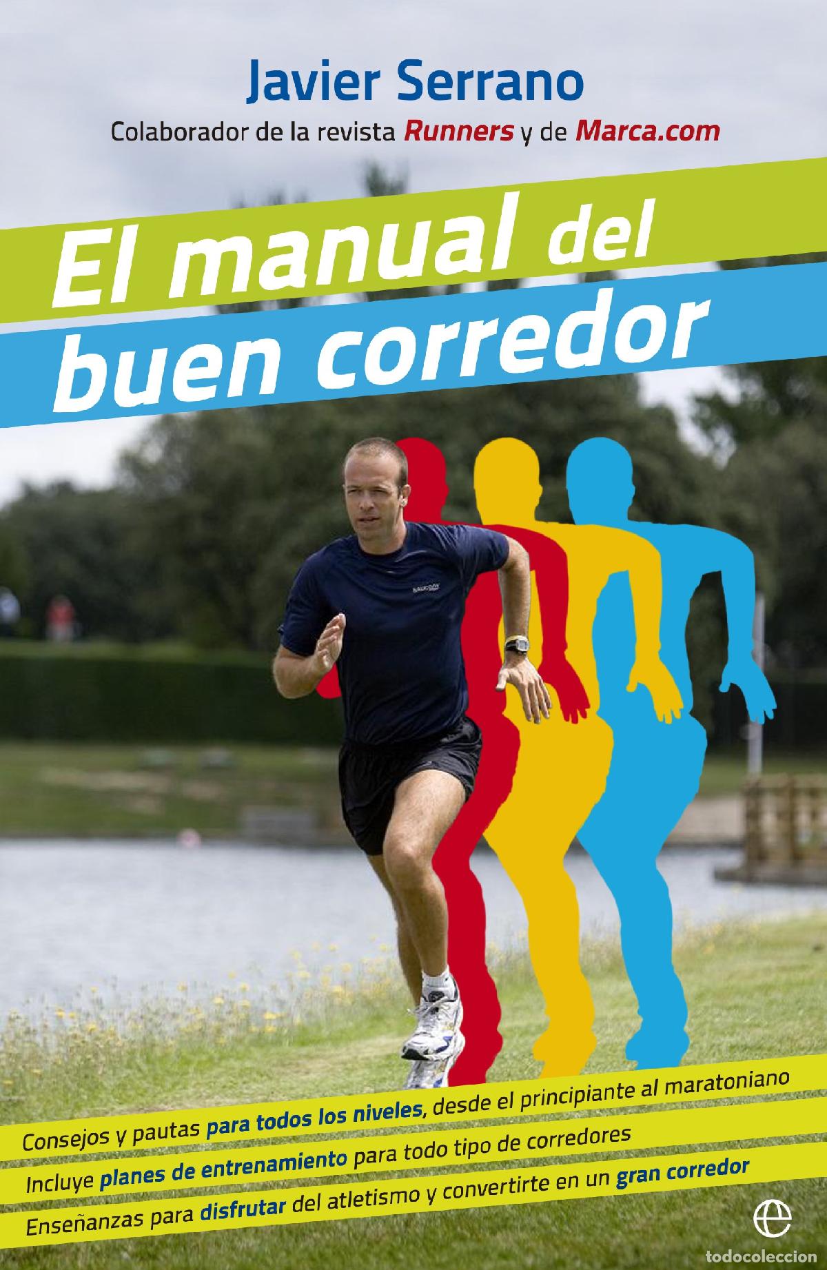 Libros de segunda mano: El manual del buen corredor: Consejos y pautas para todos los niveles, desde el principiante al mara