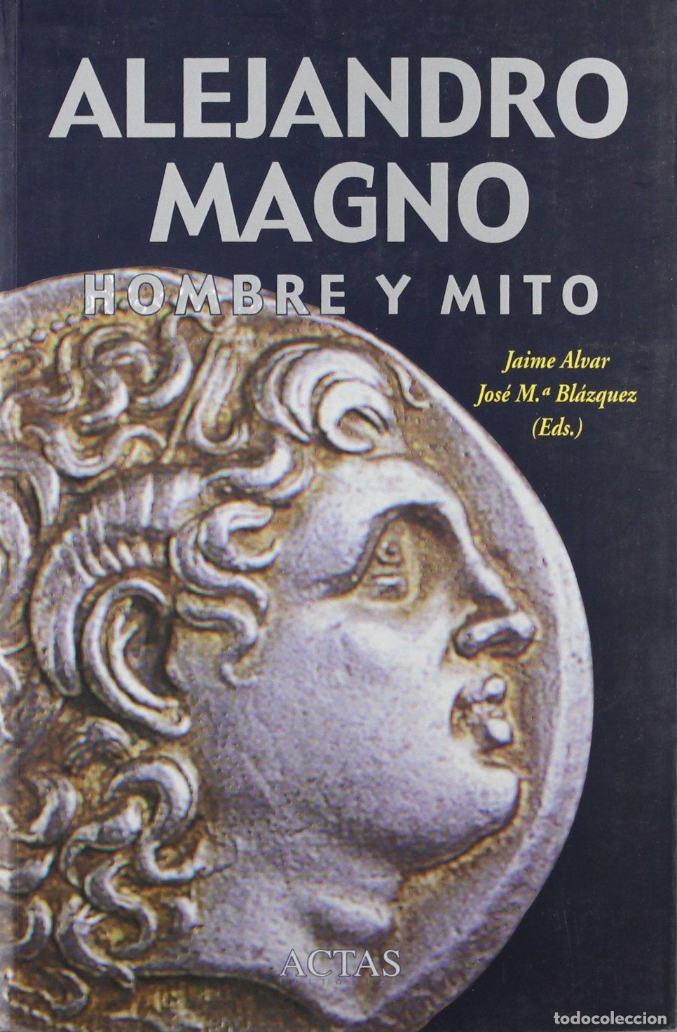 Libros de segunda mano: ALEJANDRO MAGNO (HISTORIA ANTIGUA, MEDIEVAL Y MODERNA)