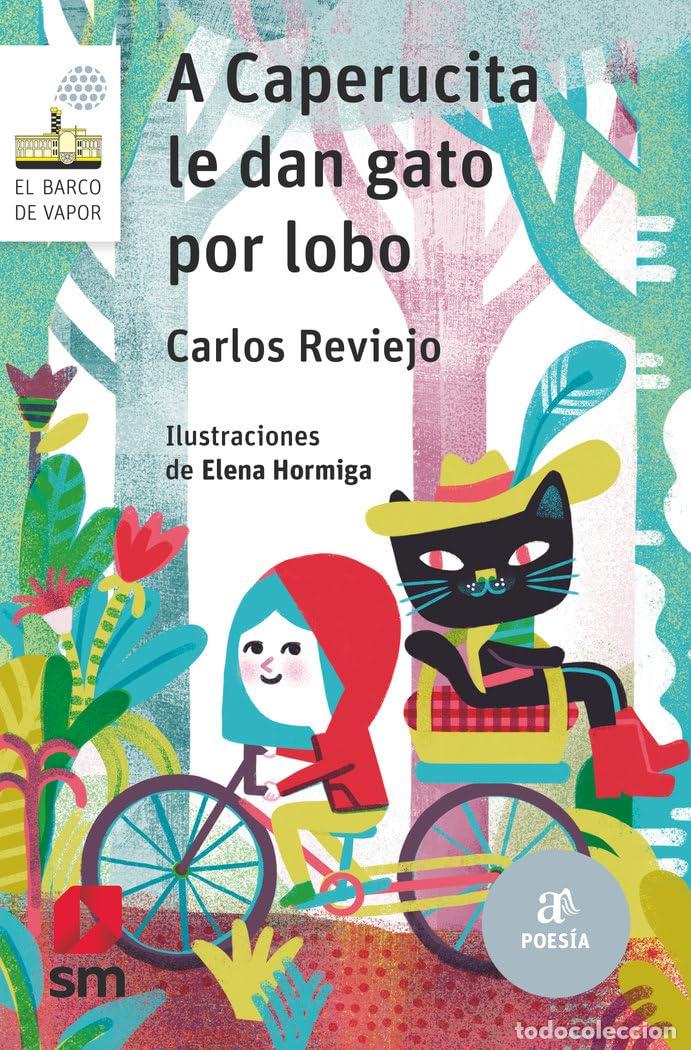 Libros de segunda mano: A Caperucita le dan gato por lobo (El Barco de Vapor Blanca)