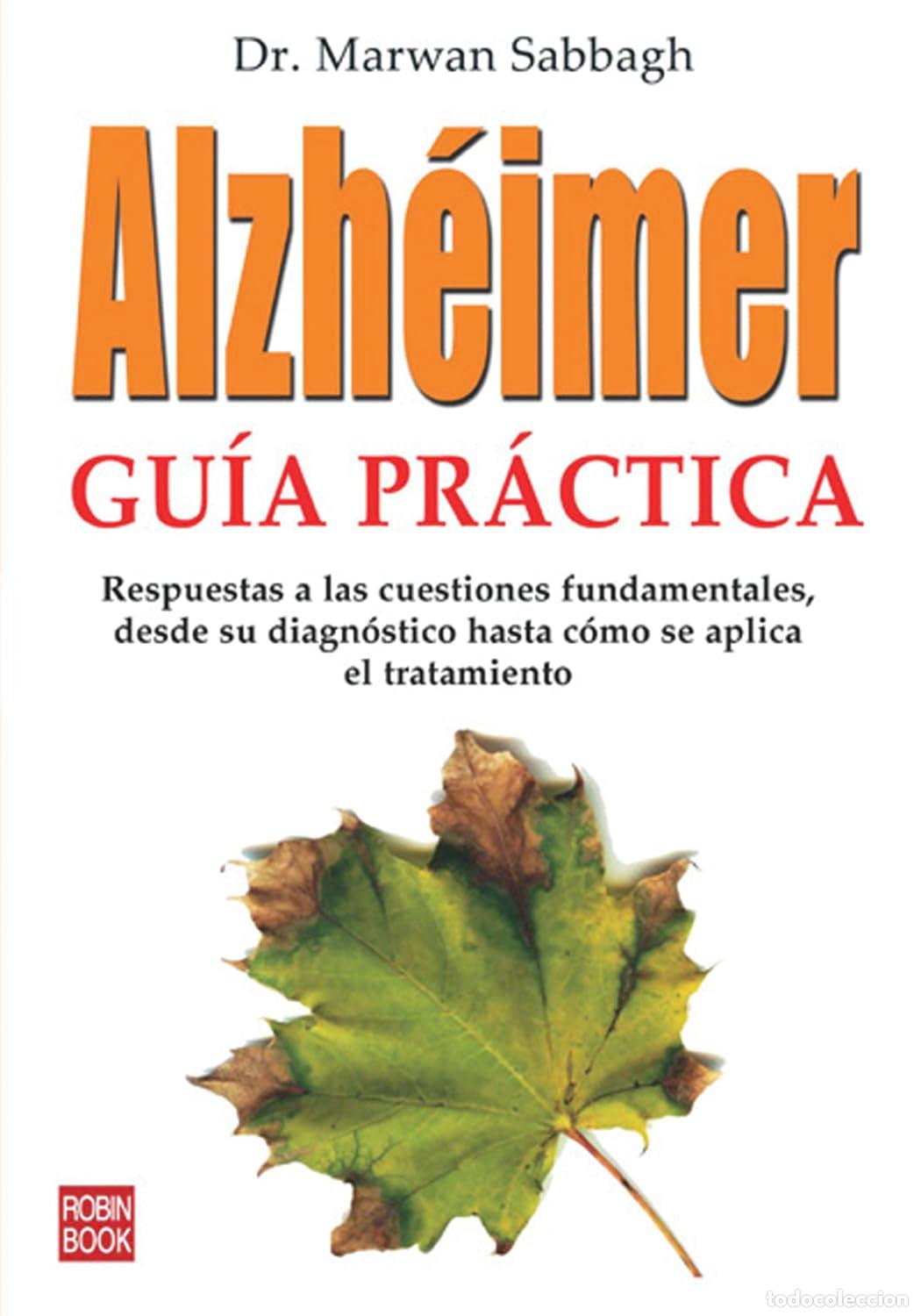 Libros de segunda mano: Alzh&eacute;imer gu&iacute;a pr&aacute;ctica: Respuestas a las cuestiones fundamentales, desde su diagn&oacute;stico hasta c&oacute;mo