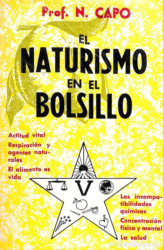 Libros de segunda mano: El naturismo en el bolsillo - Capo, N. - Instituto de Trofolog&iacute;a y Trofoterapia - Barcelona 1980, 1&ordf;