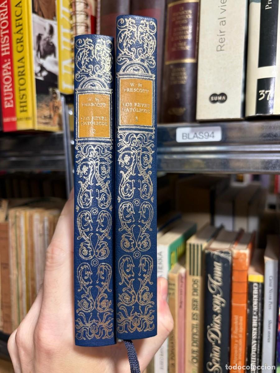 Libros de segunda mano: BLAS94 Los Reyes Cat&oacute;licos, tomos I y II &ndash; William H. Prescott &ndash; Orbis.