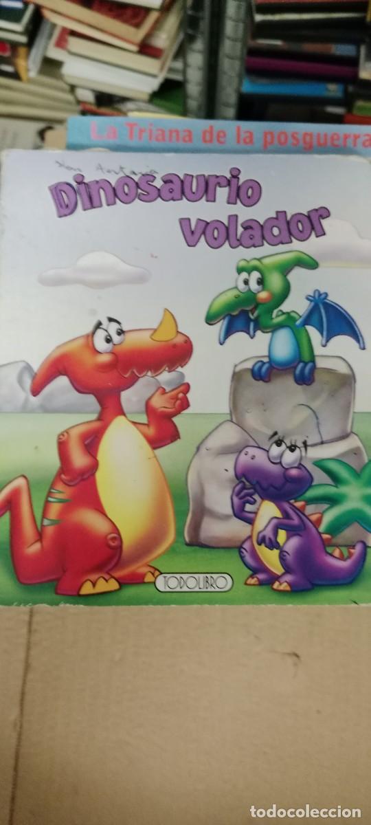 Gebrauchte B&uuml;cher: DINOSAURIO VOLADOR INFANTIL LIBRO M-58