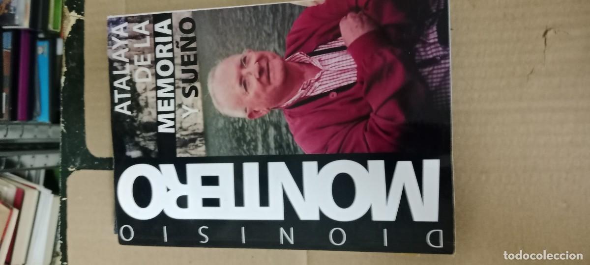 Libros de segunda mano: DIONISIO MONTERO ATALAYA DE LA MEMORIA Y SUE&Ntilde;O LIBRO M-58