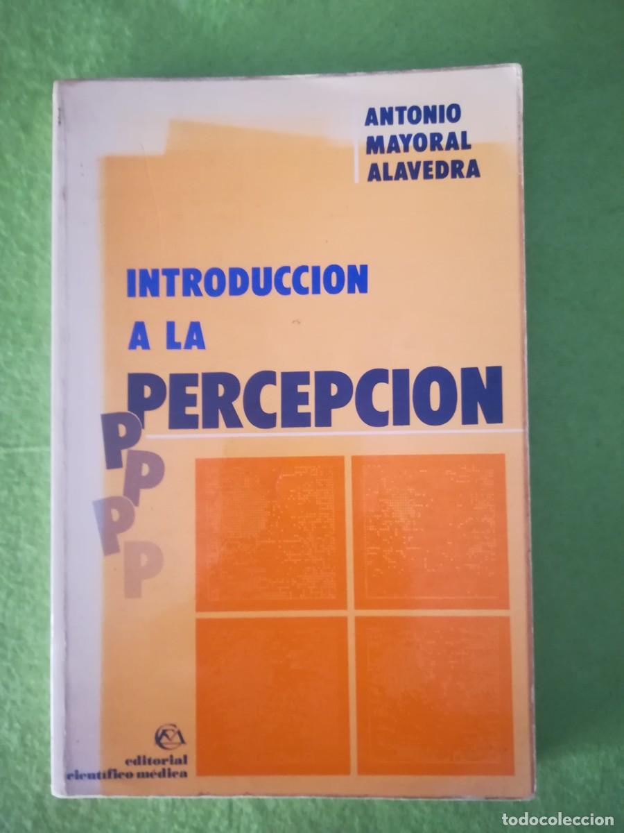 Libros de segunda mano: Introduccion a la percepcion Antonio Mayoral editorial cientifico medica