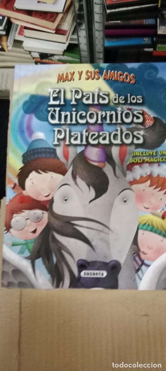 Libri di seconda mano: EL PAIS DE LOS UNICORNIOS PLATEADOS MAX Y SUS AMIGOS LIBRO GG-999