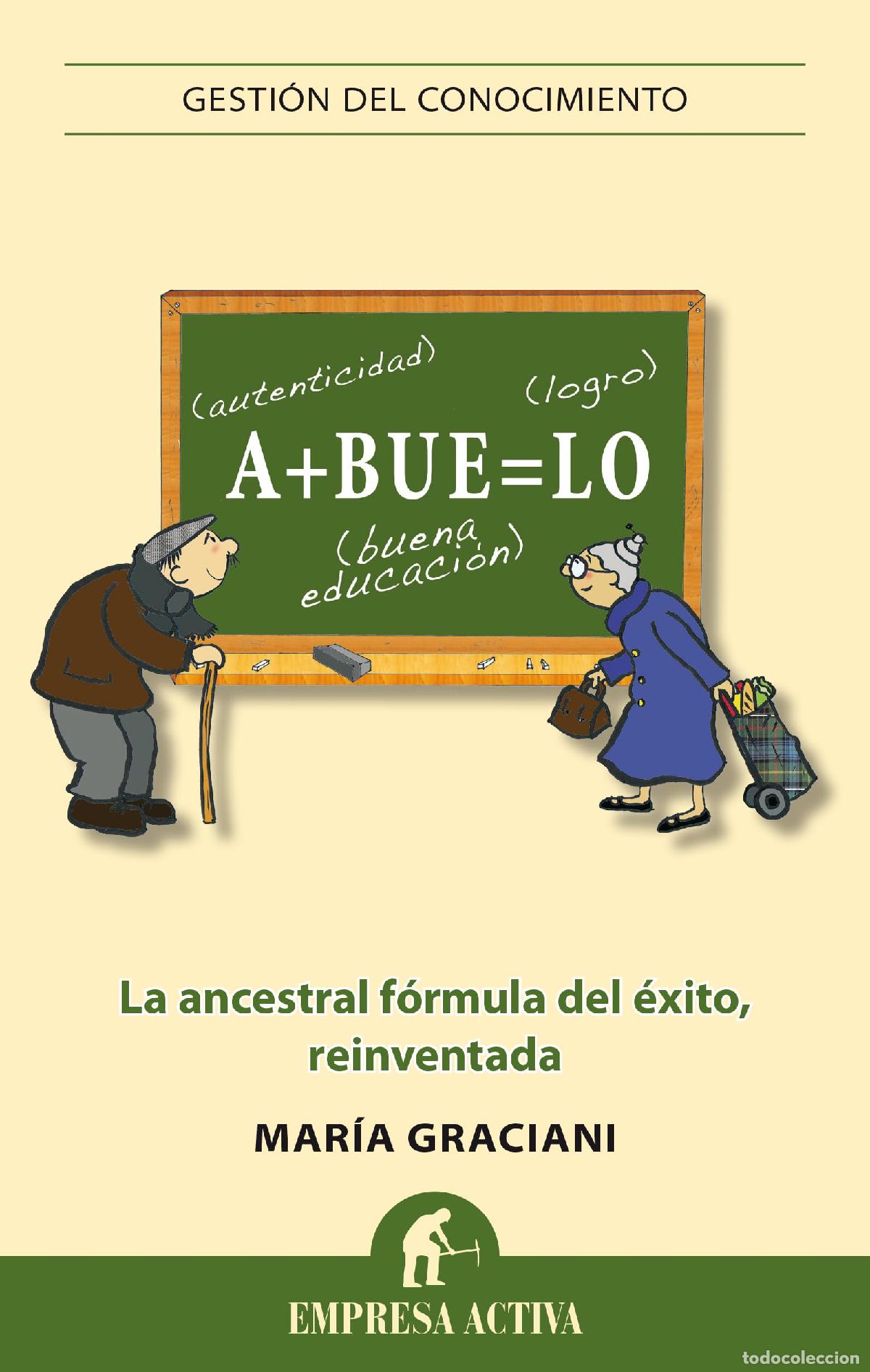 Libros de segunda mano: Abuelo: La ancestral f&oacute;rmula del &eacute;xito reinventada (Gesti&oacute;n del conocimiento)