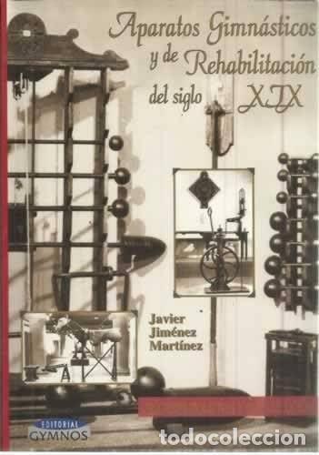 Libros de segunda mano: Aparatos gimn&aacute;sticos y de rehabilitaci&oacute;n del siglo XIX
