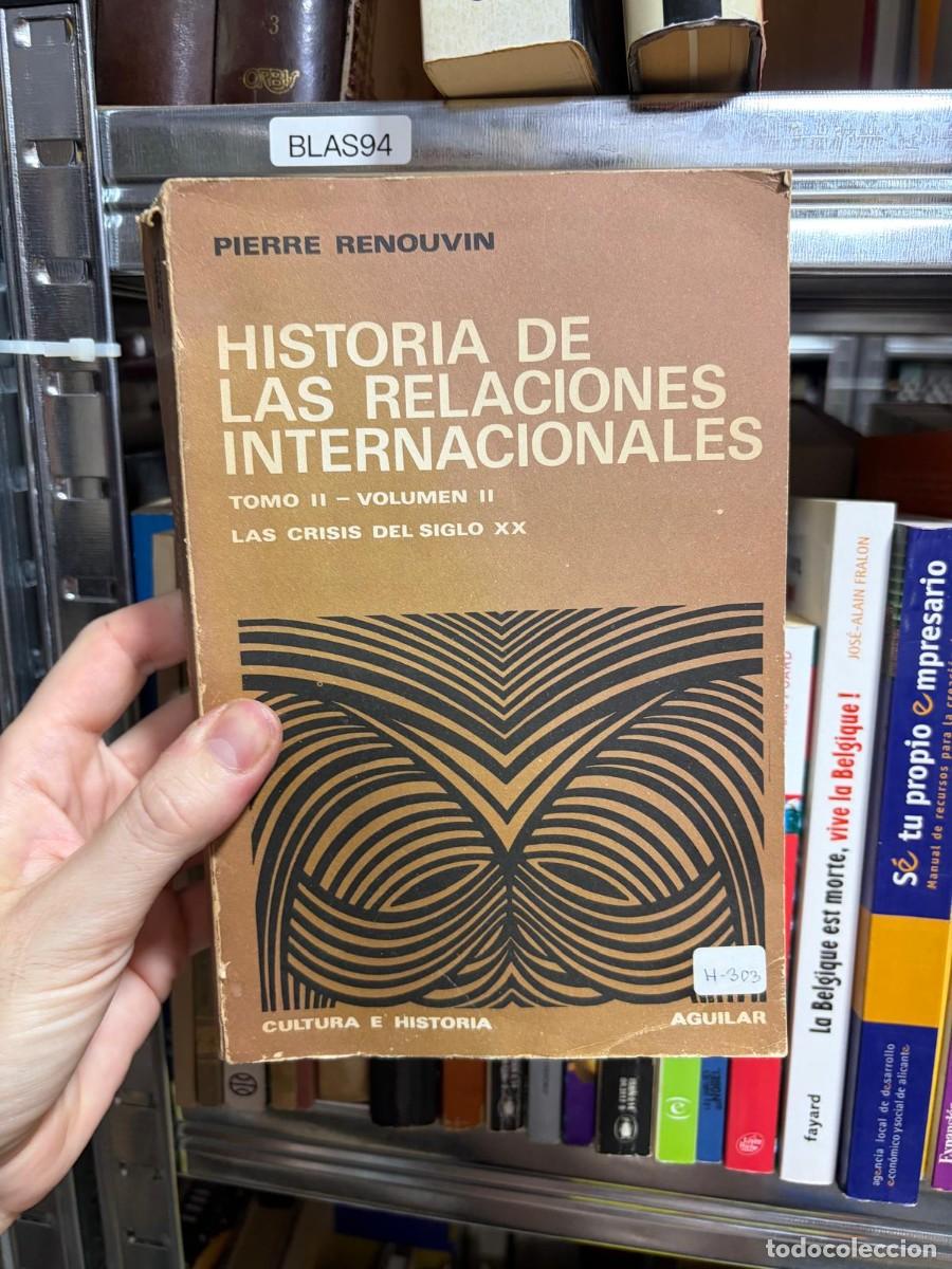 Libros de segunda mano: BLAS94 Historia de las relaciones internacionales. Tomo II, Volumen II: Las crisis del siglo XX &mdash;