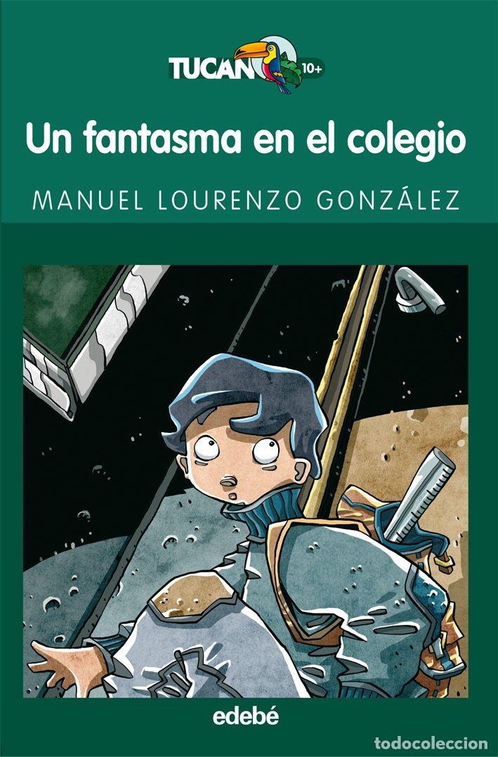 Libri di seconda mano: UN FANTASMA EN EL COLEGIO: 73 (TUC&Aacute;N VERDE)