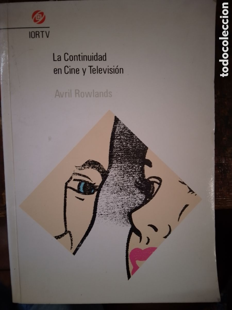 Libros de segunda mano: LA CONTINUIDAD EN CINE Y TELEVISION. ROWLANDS, AVRIL. RADIO TELEVISION ESPA&Ntilde;. EGRAF. MADRID. 1993