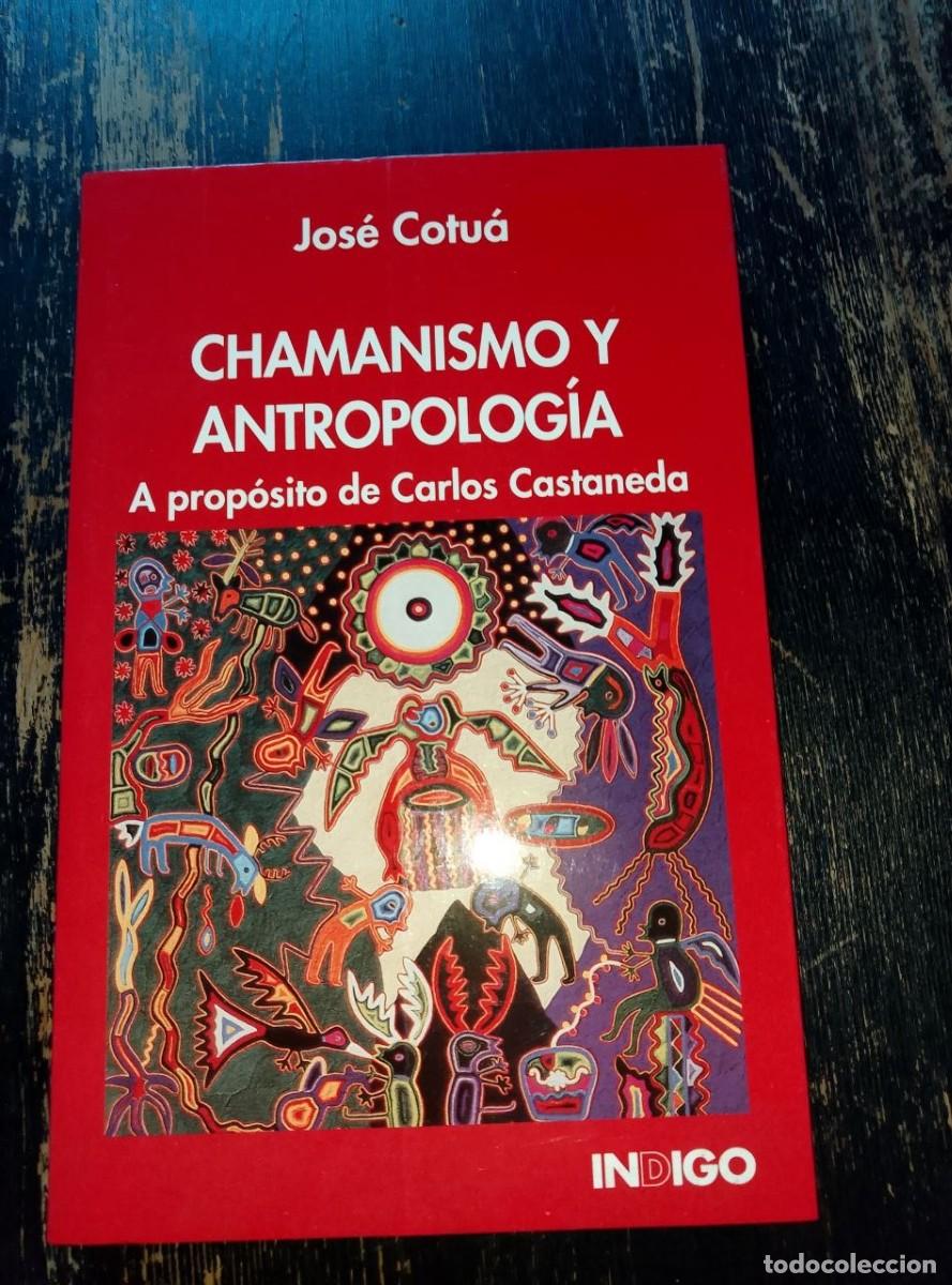 Libros de segunda mano: chamanismo y antropolog&iacute;a jose cotua