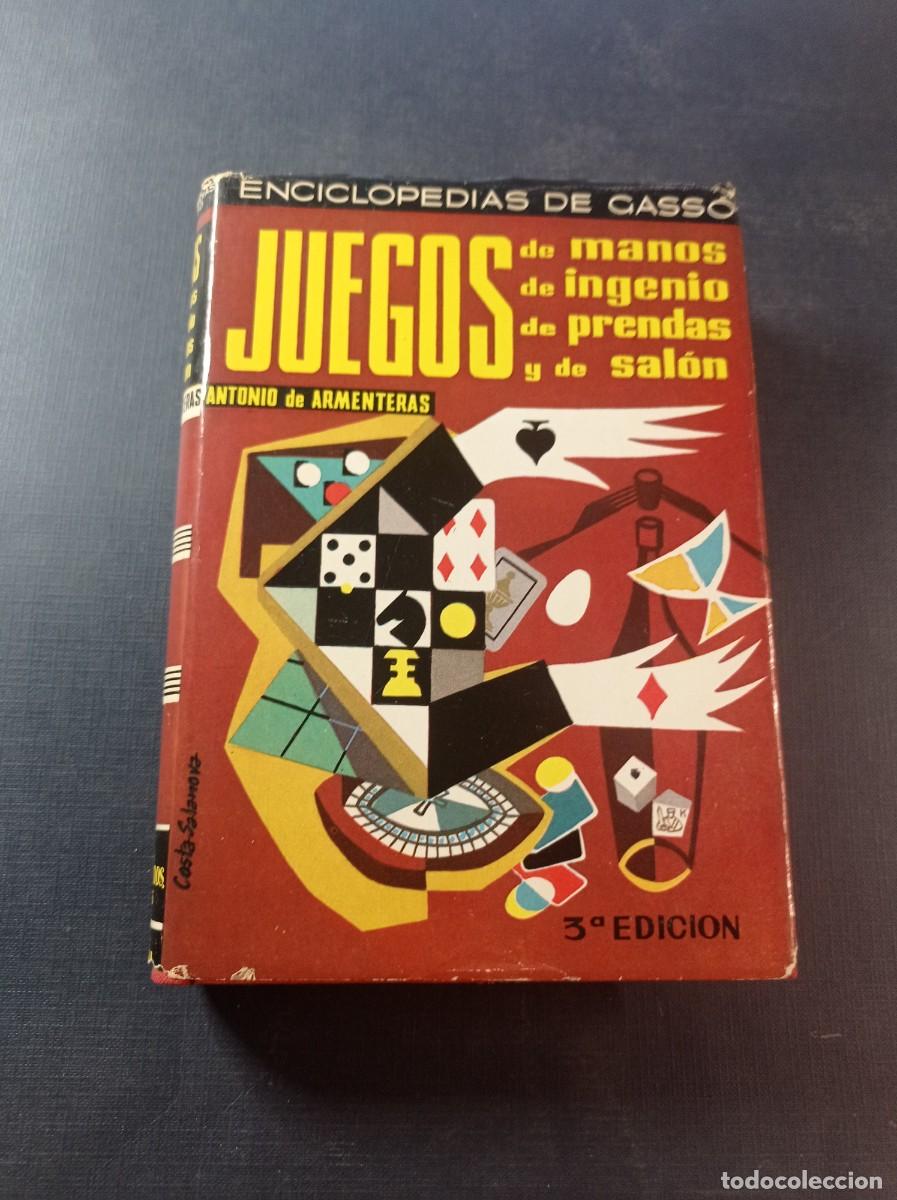 Libros de segunda mano: JUEGOS DE MANOS, DE INGENIO, DE PRENDAS Y DE SAL&Oacute;N. ANTONIO DE ARMENTERAS. DE GASS&Oacute; HNOS. 1964 +++