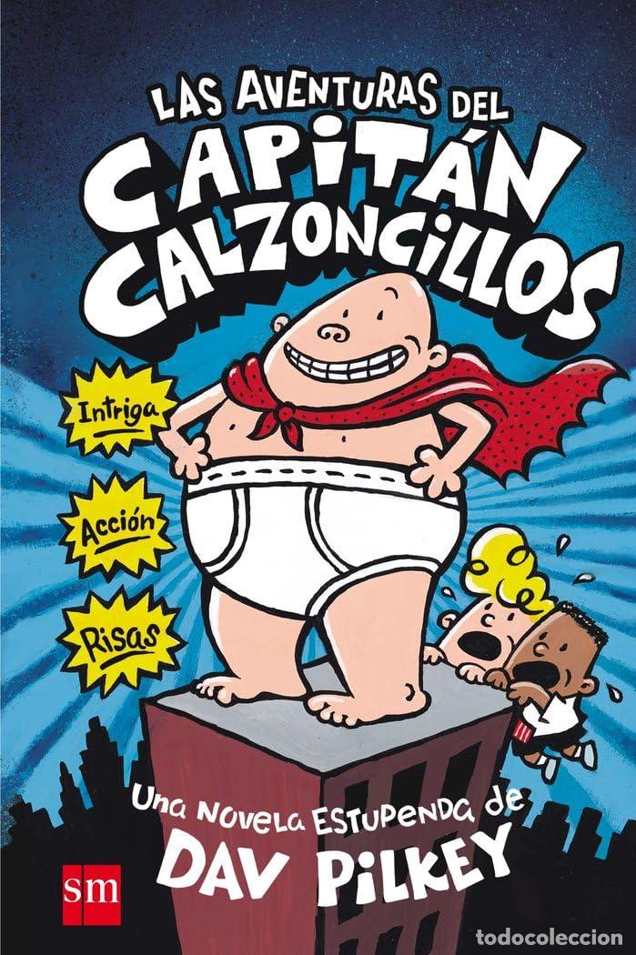 Libros de segunda mano: Las aventuras del Capit&aacute;n Calzoncillos