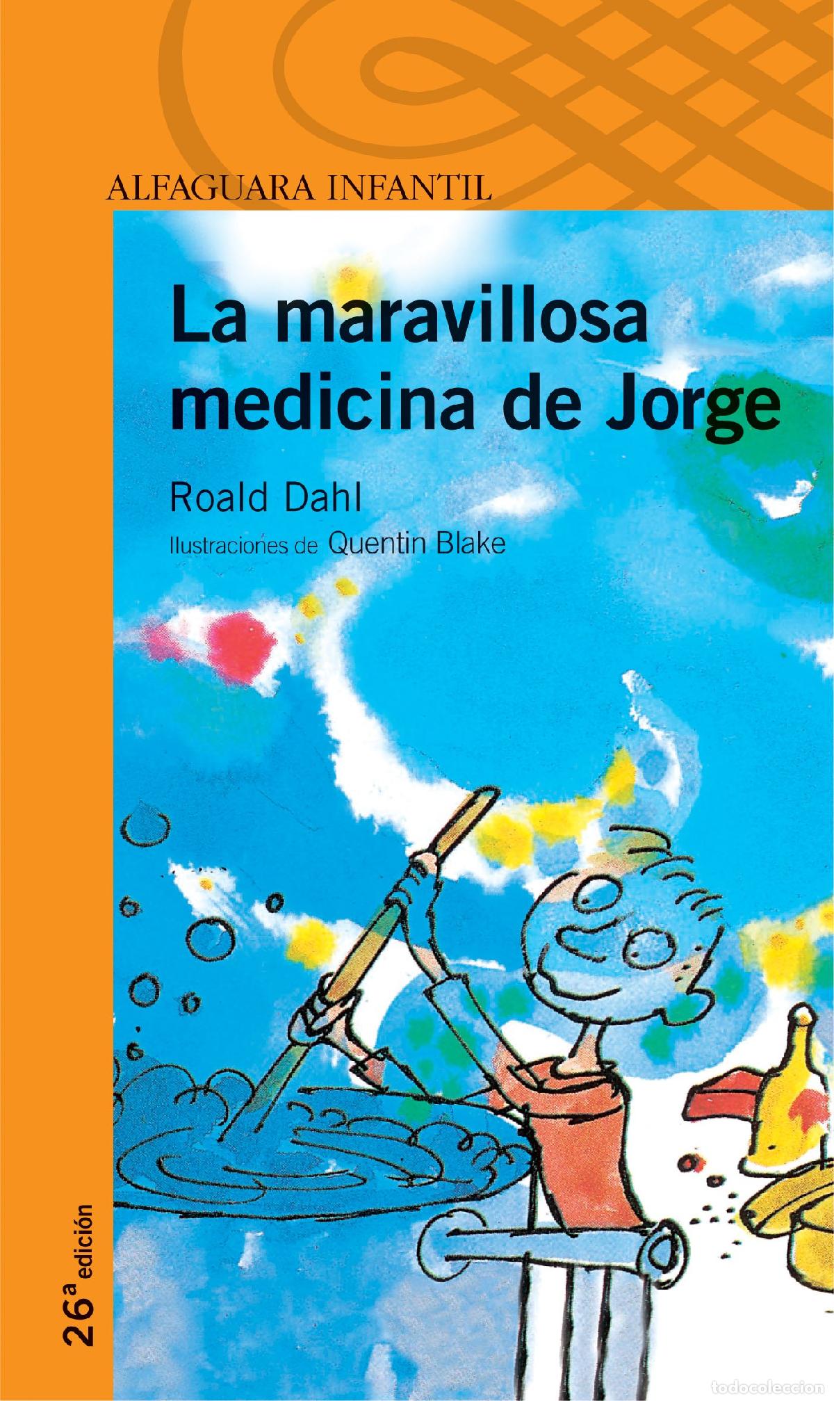 Libros de segunda mano: LA MARAVILLOSA MEDICINA DE JORGE