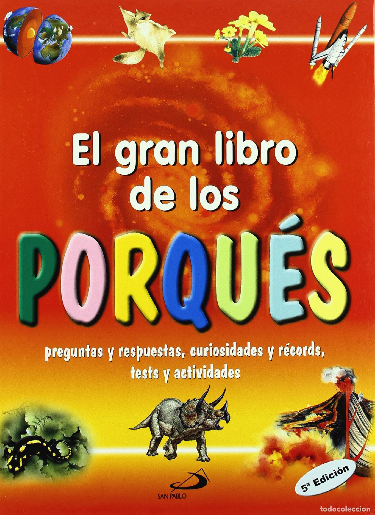 Libros de segunda mano: El gran libro de los porqu&eacute;s: Preguntas y respuestas, curiosidades y r&eacute;cords, tests y actividades