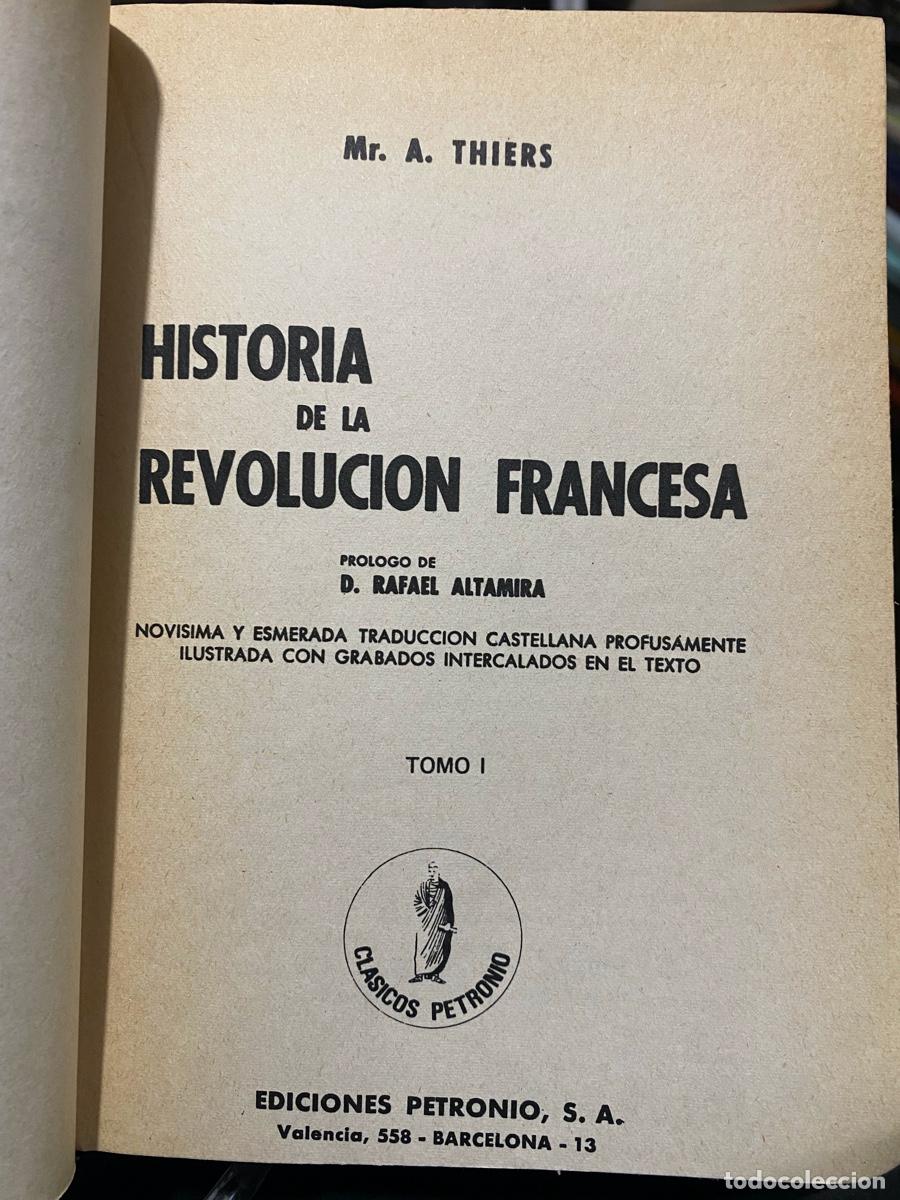 Libros de segunda mano: HISTORIA DE LA REVOLUCION FRANCESA, MR. A. THIERS, EDICIONES PETRONIO