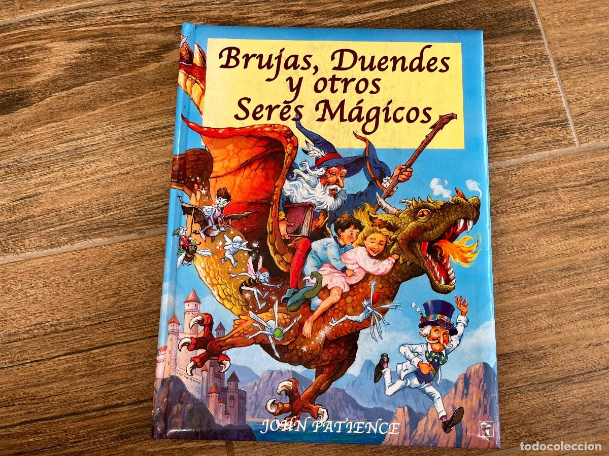 Livres d'occasion: BRUJAS, DUENDES Y OTROS SERES M&Aacute;GICOS - JOHN PATIENCE