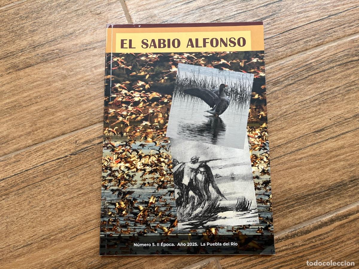 Libros de segunda mano: EL SABIO ALFONSO - REVISTA DE LA PUEBLA DEL R&Iacute;O - SEVILLA