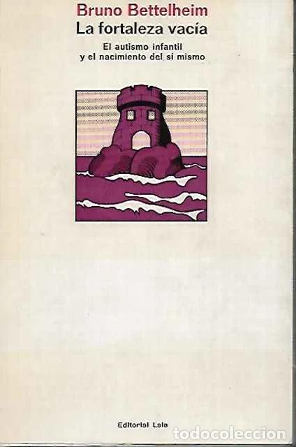 Libros de segunda mano: La fortaleza vacia - Bettelheim, bruno - Foto 1