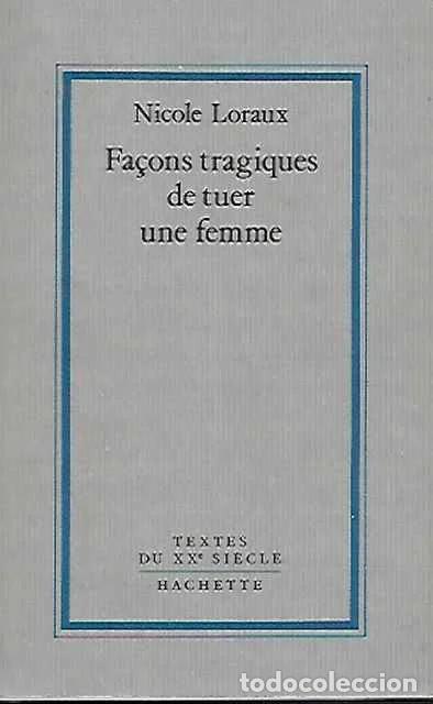 Second hand books: Fa&ccedil;ons tragiques de tuer une femme - Nicole Loraux