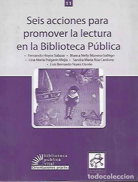 Second hand books: Seis acciones para promover la lectura en la biblioteca publica - VV AA