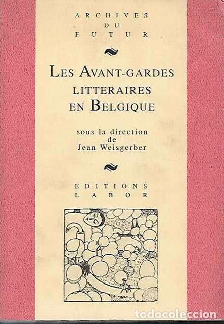 Libros de segunda mano: Les avant-gardes litteraires en Belgique - Weisberger, Jean