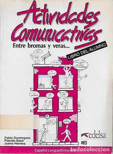 Second hand books: Actividades Comunicativas - Pablo Dom&iacute;nguez Gonz&aacute;lez, Pl&aacute;cido Bazo Mart&iacute;nez, Juana Herrera Cubas