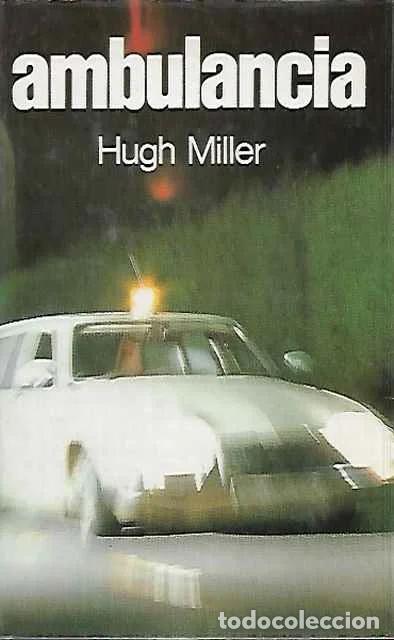 Libros de segunda mano: Ambulancia - Hugh Miller - Foto 1