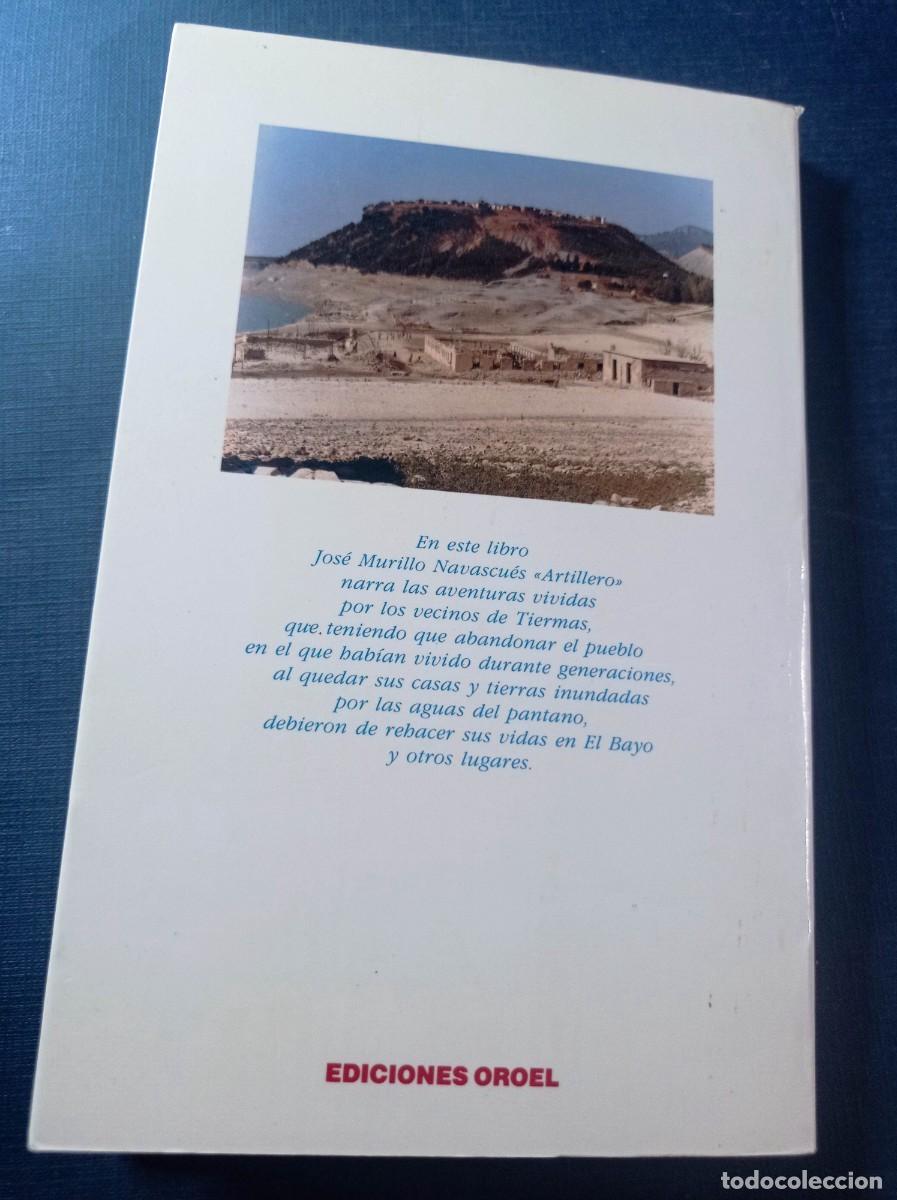 Libros de segunda mano: TIERMAS EN MI RECUERDO. JOS&Eacute; MURILLO NAVASCU&Eacute;S. EDICIONES OROEL, 1991. VER +++ - Foto 12