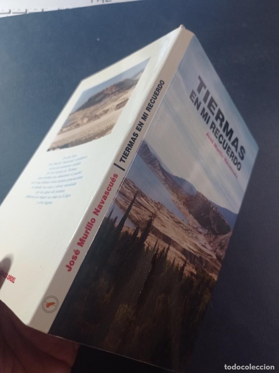 Libros de segunda mano: TIERMAS EN MI RECUERDO. JOS&Eacute; MURILLO NAVASCU&Eacute;S. EDICIONES OROEL, 1991. VER +++ - Foto 13