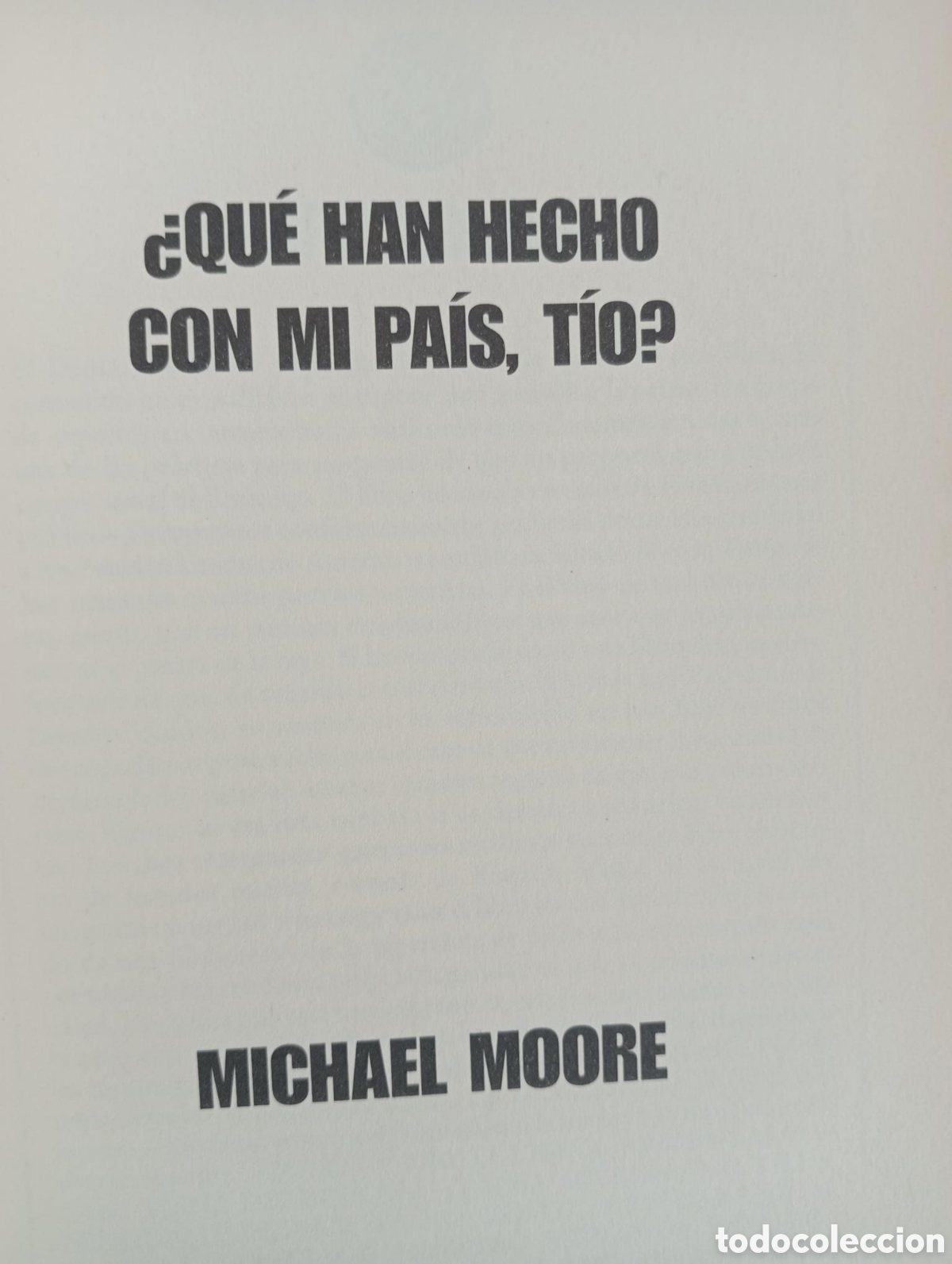 Libros de segunda mano: &iquest;Qu&eacute; has hecho con mi pa&iacute;s, t&iacute;o? / Michael Moore - Foto 2