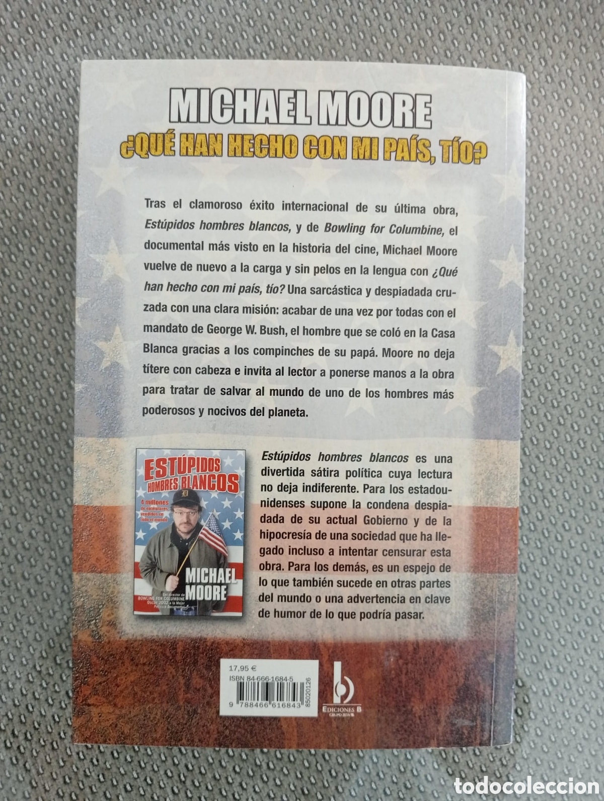 Libros de segunda mano: &iquest;Qu&eacute; has hecho con mi pa&iacute;s, t&iacute;o? / Michael Moore - Foto 4