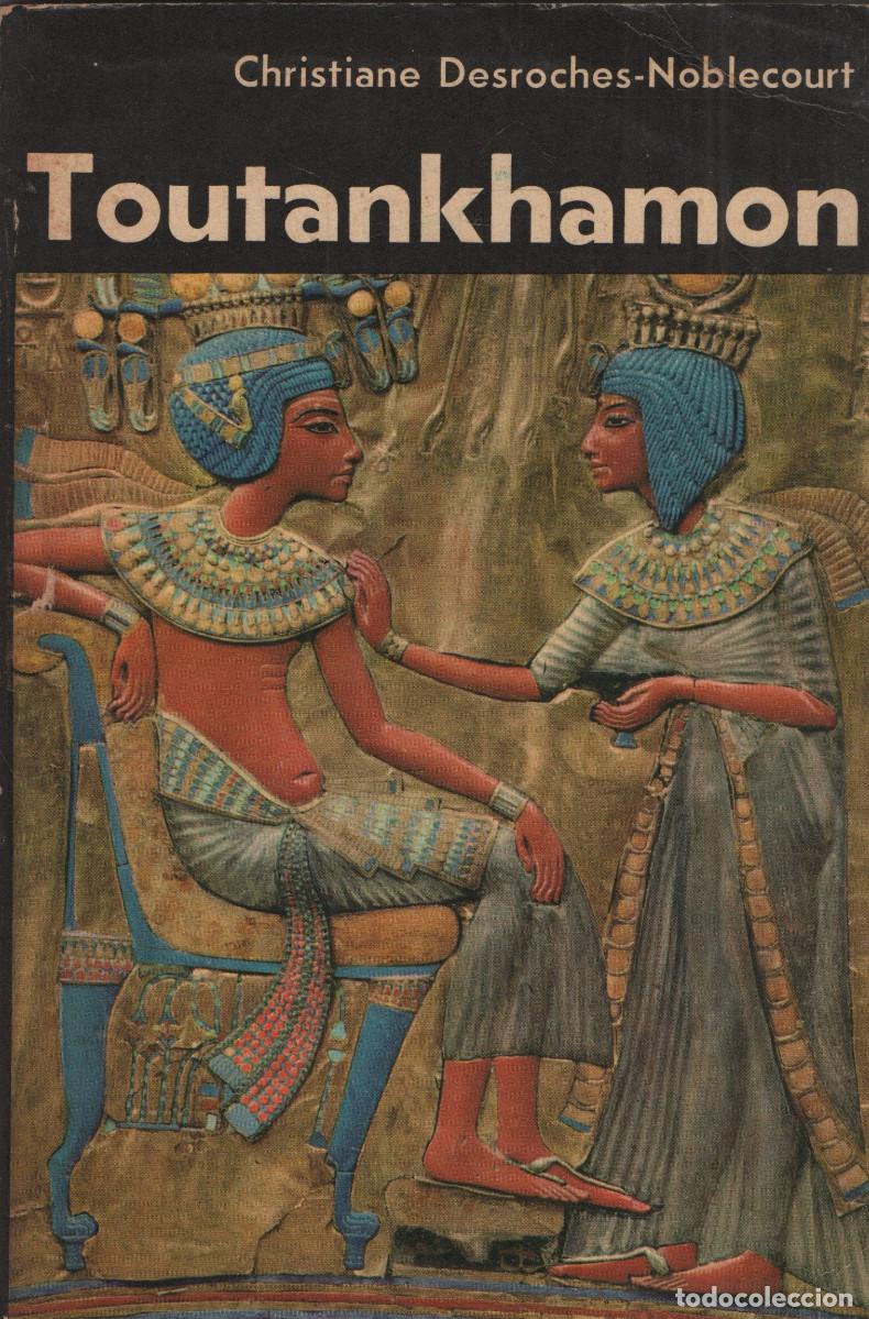 Libros de segunda mano: Toutankhamon. Christiane Desroches-Noblecourt. Hachette. 1965.