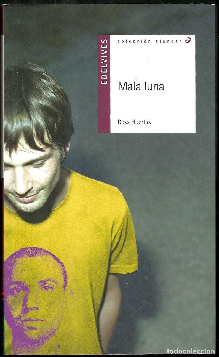 Libri di seconda mano: Mala luna de Rosa Huertas. Edelvives. Nuevo