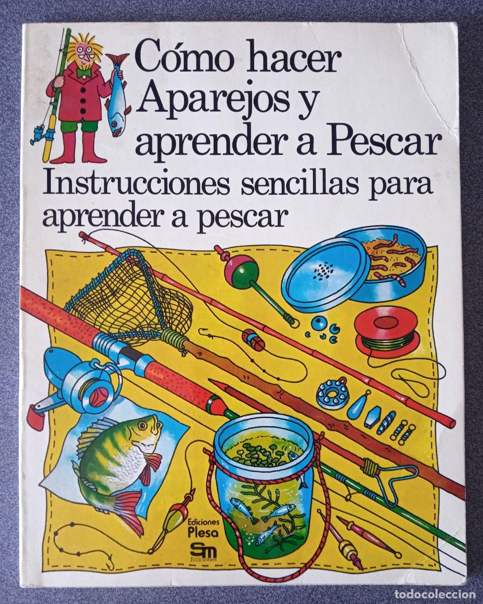 Libros de segunda mano: C&oacute;mo Hacer Aparejos Y Aprender A Pescar
