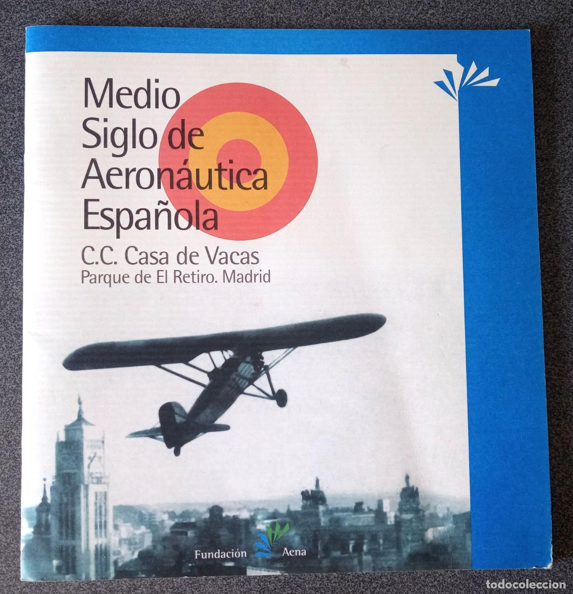 Libros de segunda mano: Medio Siglo De Aeron&aacute;utica Espa&ntilde;ola