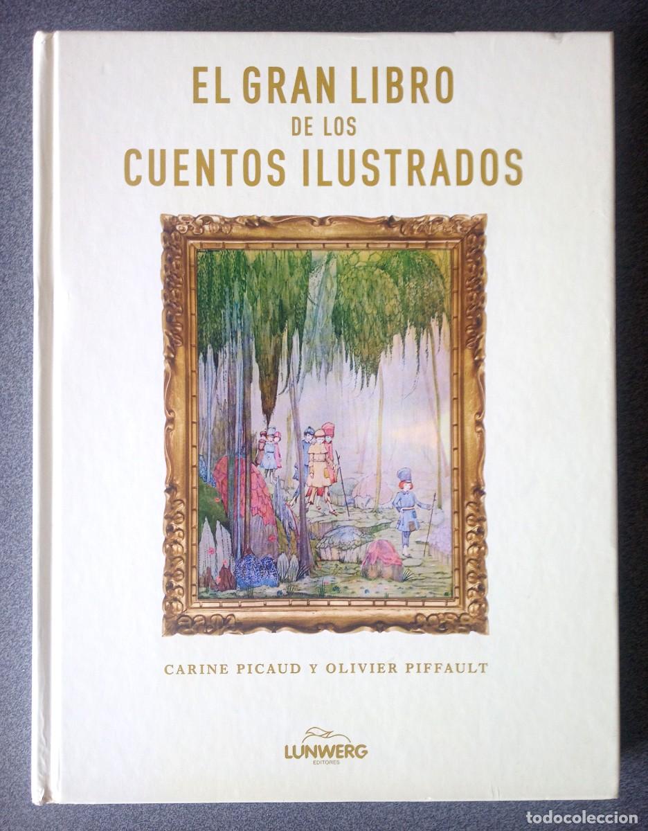 Libros de segunda mano: El Gran Libro De Los Cuentos Ilustrados Carine Picaud Y Oliver Piffault Lunwerg