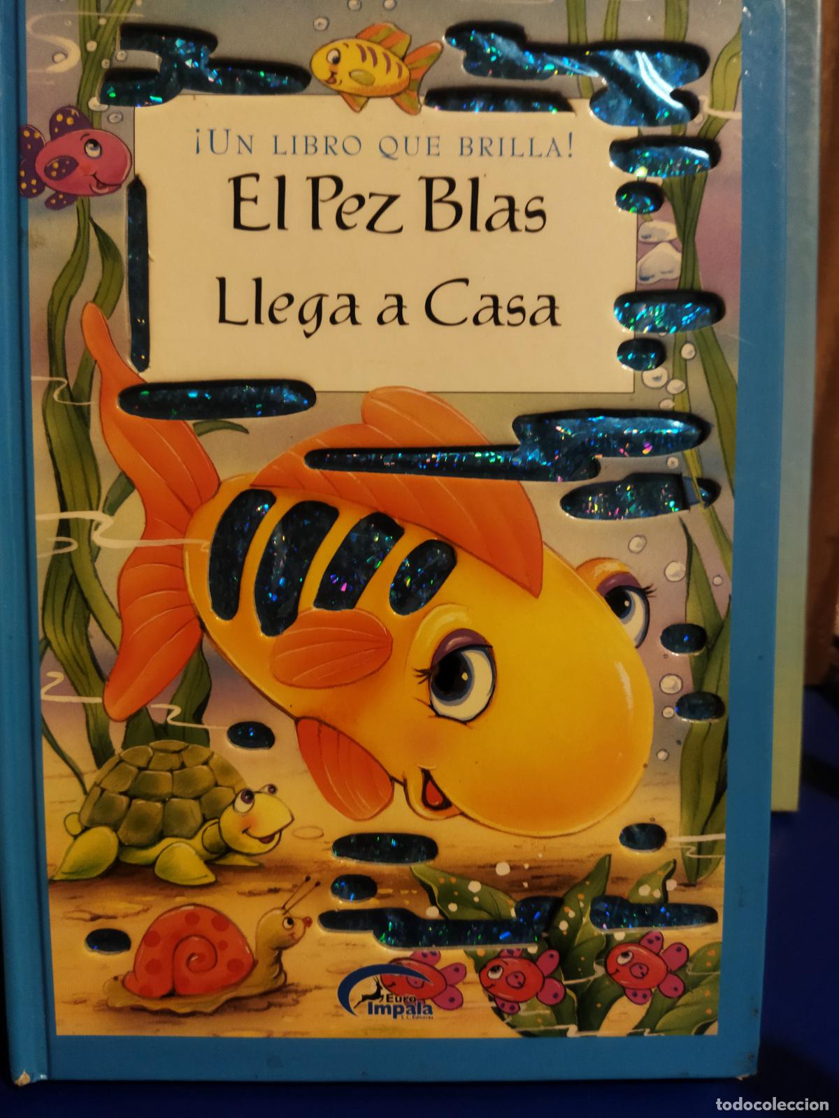 Libros de segunda mano: El pez Blas llega a casa un libro que brilla