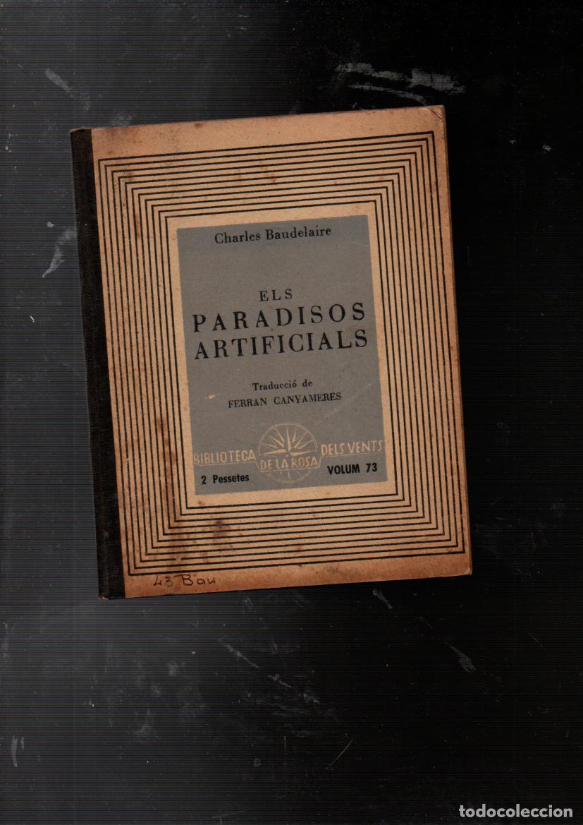 Libros de segunda mano: ELS PARADISOS ARTIFICIALS. L' HAIXIX. CHARLES BAUDELAIRE. EDICIONS DE LA ROSA DELS VENTS, 1938