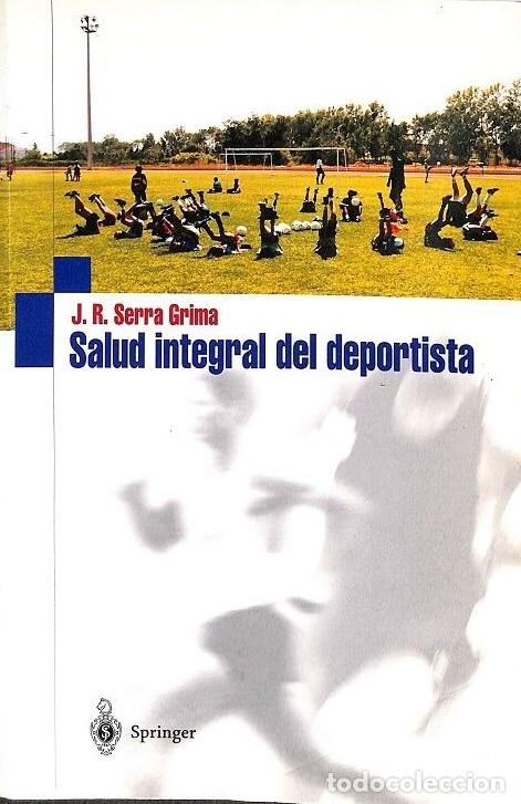 Libros de segunda mano: Salud Integral del Deportista - Jose Ricardo Serra Grima - Springer