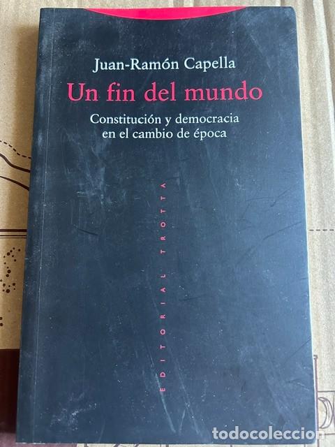 Libros de segunda mano: Un fin del mundo -Juan Ram&oacute;n Capella-