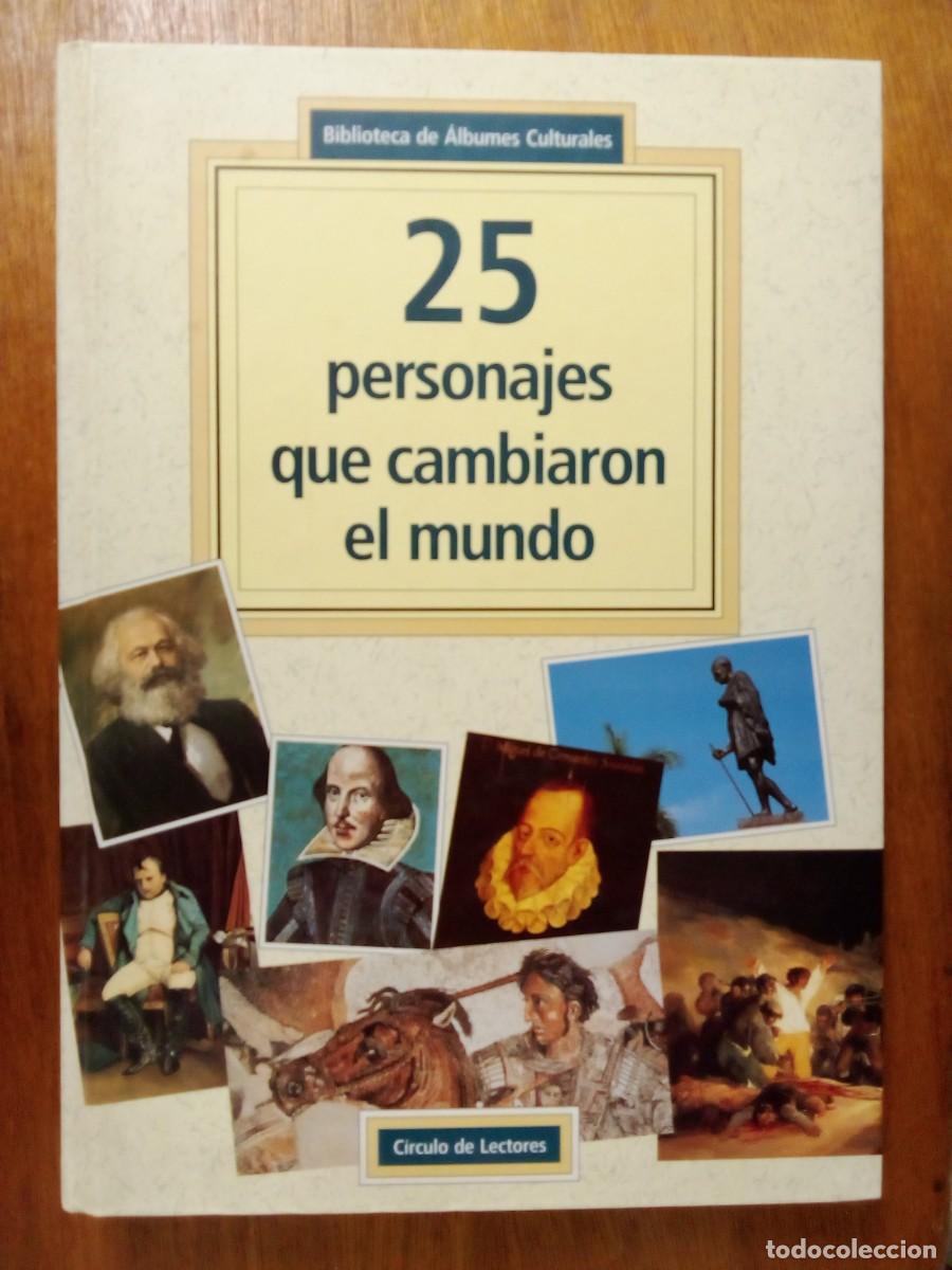 Libros de segunda mano: 25 PERSONAJES QUE CAMBIARON EL MUNDO, CIRCULO DE LECTORES, BIBLIOTECA DE ALBUMES CULTURALES