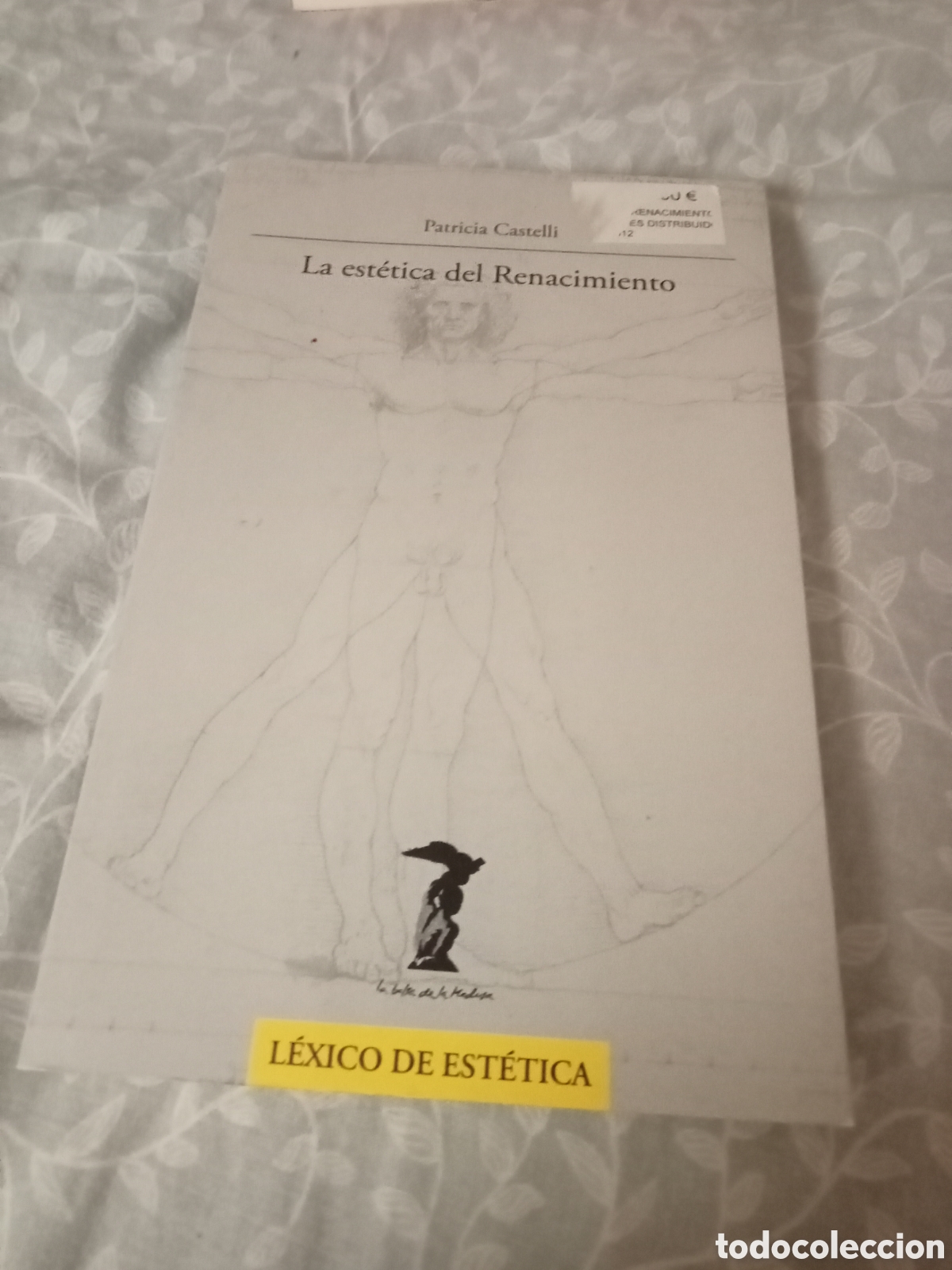 Libros de segunda mano: Patricia Castelli La est&eacute;tica del Renacimiento. Antonio Machado libros 2011