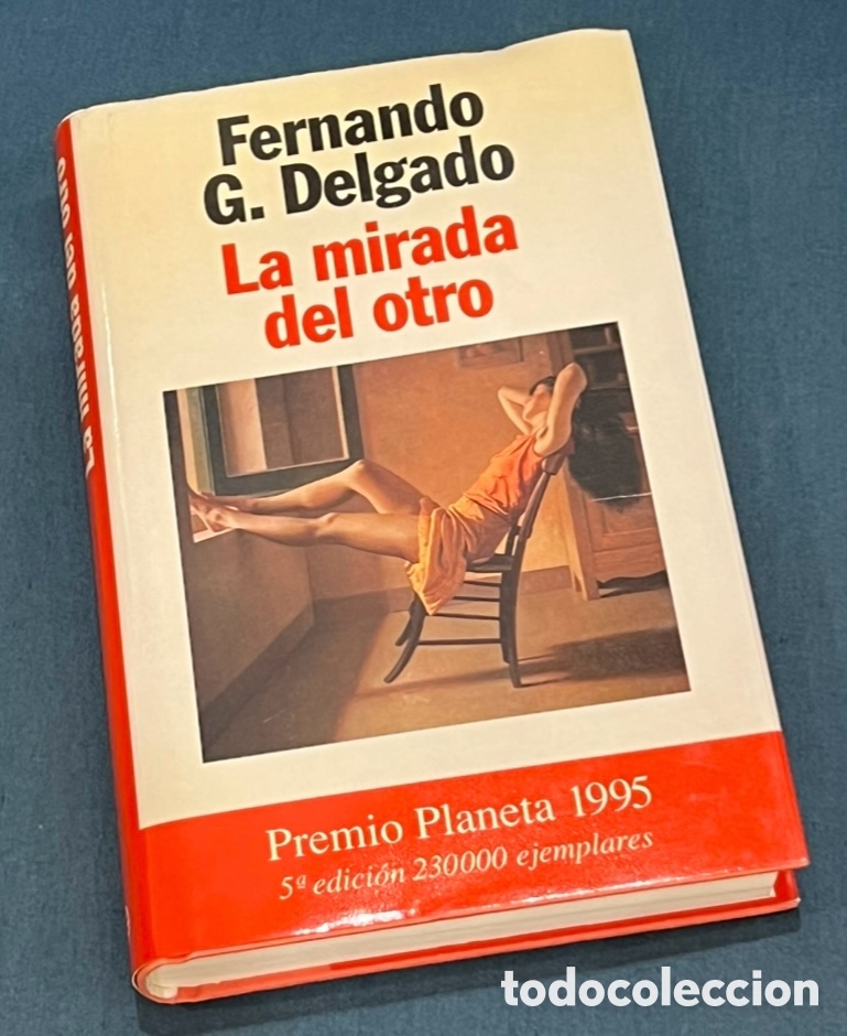 Libros de segunda mano: Libro. Fernando G. Delgado. &ldquo;La mirada del otro&rdquo;. Ed. Planeta. 1995.