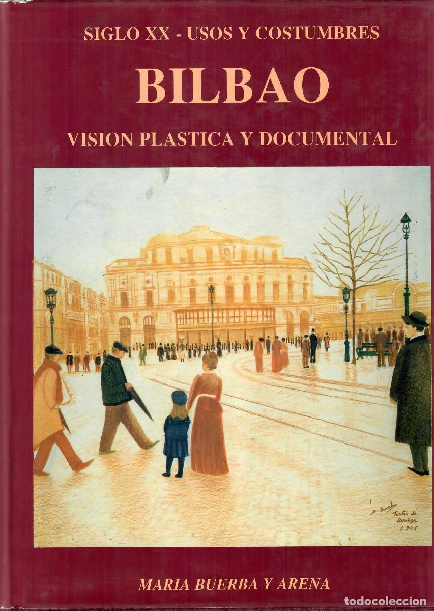 Libros de segunda mano: TRES LIBROS SOBRE BILBAO