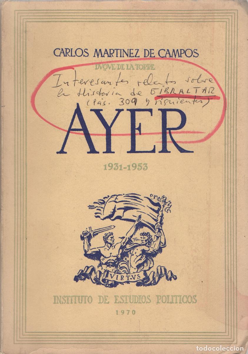 Libros de segunda mano: Ayer (1931-1953). Carlos Mart&iacute;nez de Campos. Instituto de Estudios Pol&iacute;ticos. 1970.