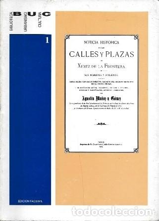 Libros de segunda mano: NOTICIA HISTORICA DE LAS CALLES Y PLAZAS DE XEREZ DE LA FRONTERA - REPETTO BETES, J. L.- A-JER-0713